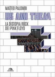 Us and them La distopia rock dei Pink Floyd