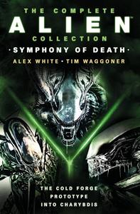 The Complete Alien Collection Symphony of Death