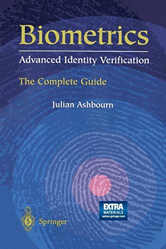 Biometrics Advanced Identity Verification The Complete Guide
