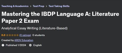Mastering the IBDP Language A – Literature Paper 2 Exam