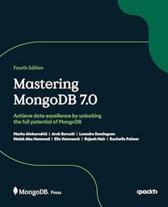 Mastering MongoDB 7.0 (4th Edition)