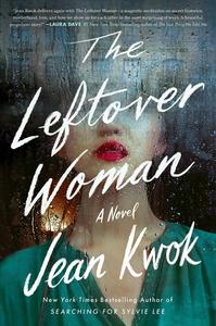 The Leftover Woman A Novel