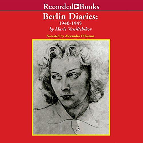 Berlin Diaries 1940-1945 [Audiobook]