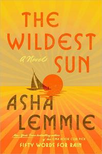 The Wildest Sun A Novel