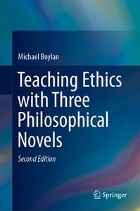Teaching Ethics with Three Philosophical Novels (2024)