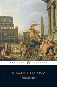 New Science Principles of the New Science Concerning the Common Nature of Nations (Penguin Classics)