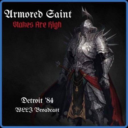 Armored Saint - Stes Are High (Live in Detroit '84) (2022)