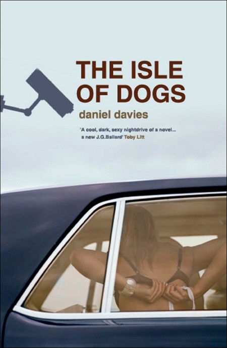 The Isle of Dogs by Daniel Davies A2acb818429f4bf7dde5b71c4de8bf84