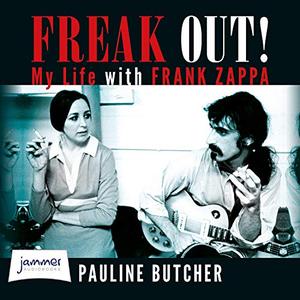 Freak Out! My Life with Frank Zappa [Audiobook]