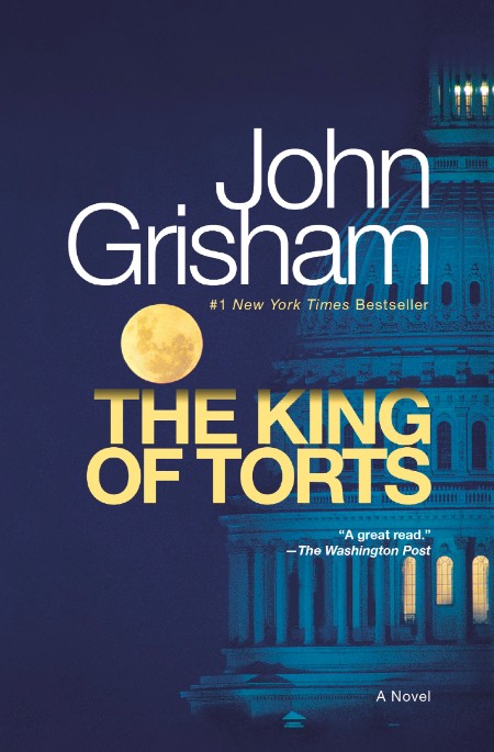 The King of Torts by John Grisham