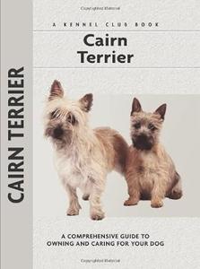 Cairn Terrier (Comprehensive Owner’s Guide)