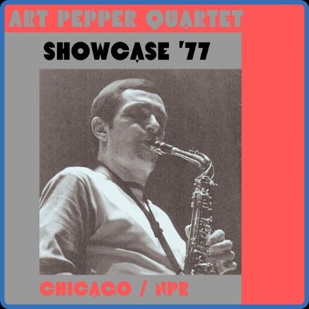 Art Pepper - Showcase '77 (Live Chicago ) (2023)