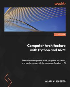 Computer Architecture with Python and ARM