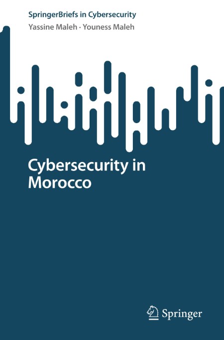 Cybersecurity in Morocco by Yassine Maleh