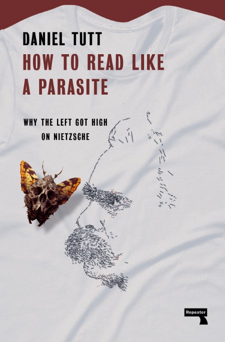 How to Read Like a Parasite by Daniel Tutt