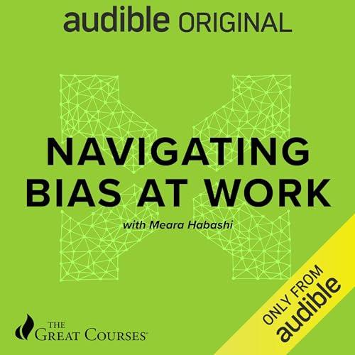Navigating Bias at Work [Audiobook]