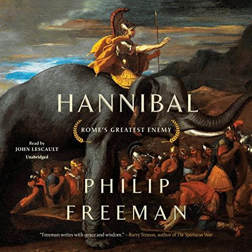 Hannibal Rome’s Greatest Enemy [Audiobook]