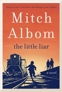 The Little Liar A Novel