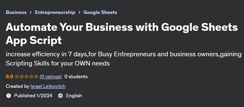 Automate Your Business with Google Sheets App Script