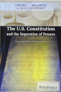 The U.S. Constitution and the Separation of Powers