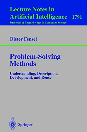 Problem–Solving Methods Understanding, Description, Development, and Reuse