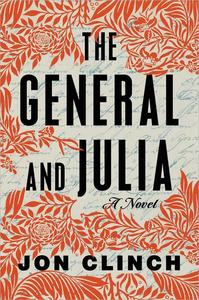 The General and Julia A Novel