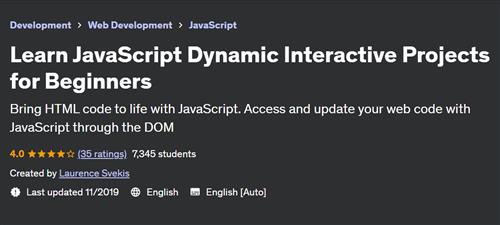 Learn JavaScript Dynamic Interactive Projects for Beginners
