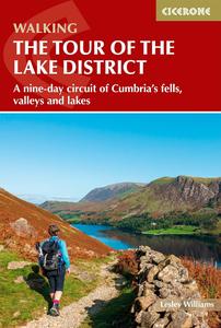 Walking the Tour of the Lake District A Nine–day Circuit of Cumbria's Fells, Valleys and Lakes, 2nd Edition