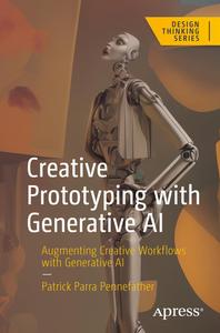 Creative Prototyping with Generative AI Augmenting Creative Workflows with Generative AI (Design Thinking)