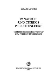 Panaitios’ und Ciceros Pflichtenlehre vom philosophischen Traktat zum politischen Lehrbuch