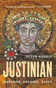 Justinian Emperor, Soldier, Saint (US Edition)