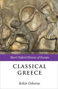 Classical Greece 500–323 BC (Short Oxford History of Europe)