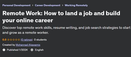 Remote Work – How to land a job and build your online career