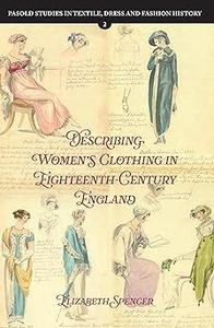 Describing Women's Clothing in Eighteenth–Century England