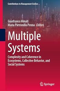 Multiple Systems Complexity and Coherence in Ecosystems, Collective Behavior, and Social Systems