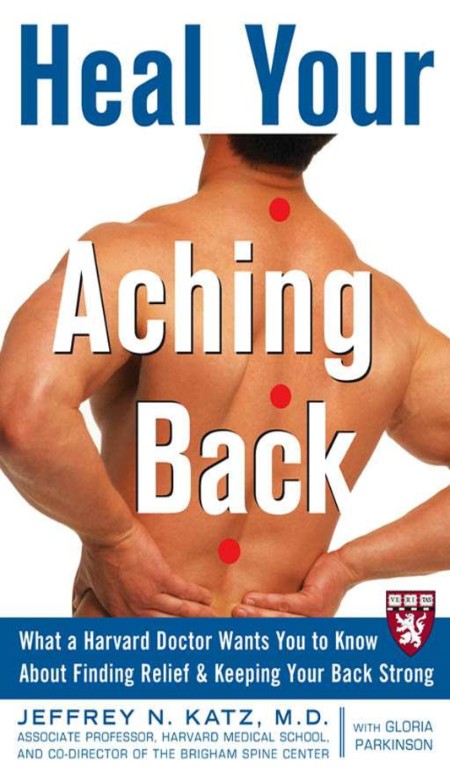 Heal Your Aching Back by Jeffrey N. Katz 23bb7c00bad693d6bc965f3d6ce3a2e4