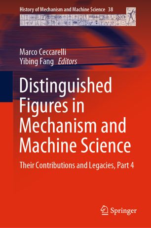 Distinguished Figures in Mechanism and Machine Science Their Contributions and Legacies, Part 4 (2024)