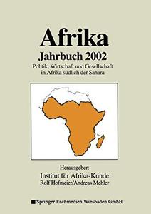 Afrika Jahrbuch 2002 Politik, Wirtschaft und Gesellschaft in Afrika südlich der Sahara