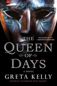 The Queen of Days A Novel