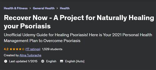 Recover Now – A Project for Naturally Healing your Psoriasis