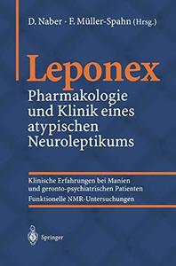 Leponex Pharmakologie und Klinik eines atypischen Neuroleptikums