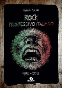 Rock progressivo Italiano – 1980-2013