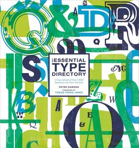 The Essential Type Directory A Sourcebook of Over 1,800 Typefaces and Their Histories [2024]