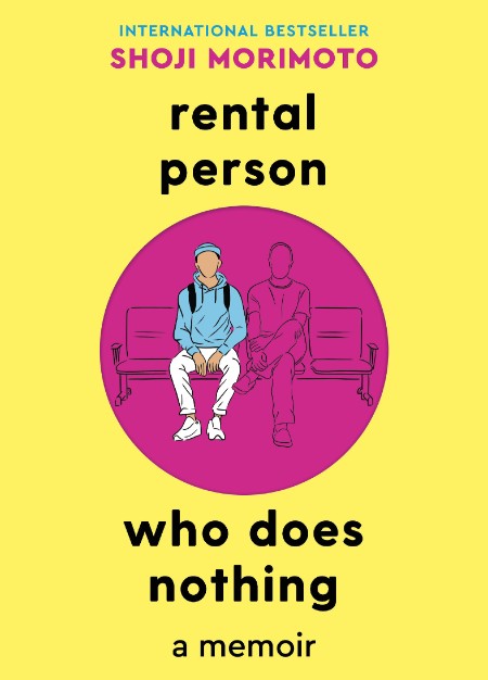 Rental Person Who Does Nothing by Shoji Morimoto