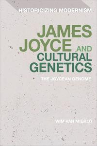 James Joyce and Cultural Genetics The Joycean Genome