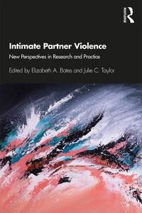 Intimate Partner Violence New Perspectives in Research and Practice