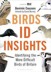 Birds ID Insights Identifying the More Difficult Birds of Britain