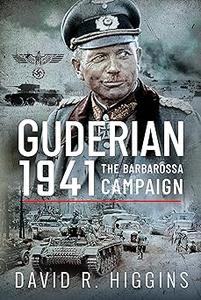 Guderian 1941 The Barbarossa Campaign