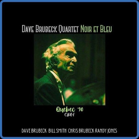 Dave Brubeck - Noir Et Bleu (Live Quebec '90) (2023)