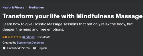 Transform your life with Mindfulness Massage